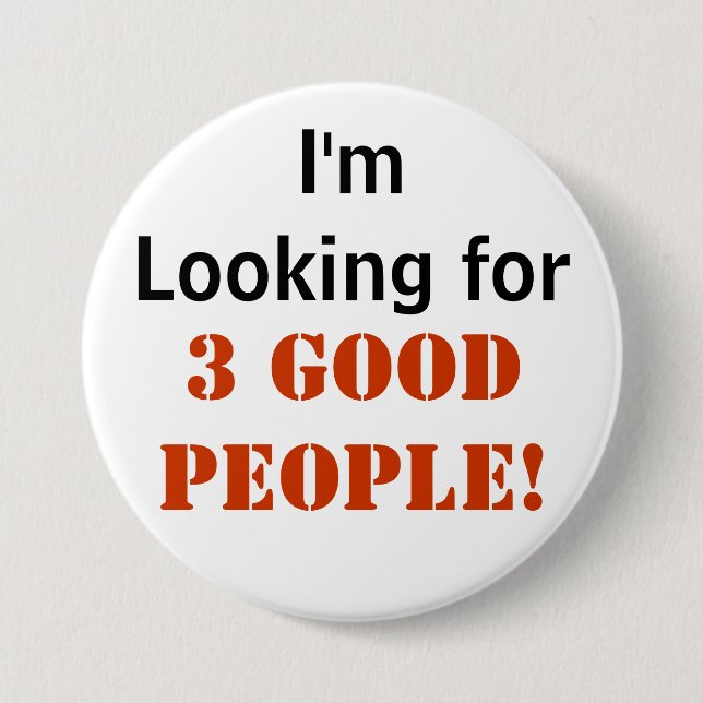 Badge Rond 7,6 Cm 3 bonnes gens - 3" bouton (Devant)