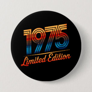 Badge Rond 7,6 Cm 50e anniversaire 1975 Edition limitée