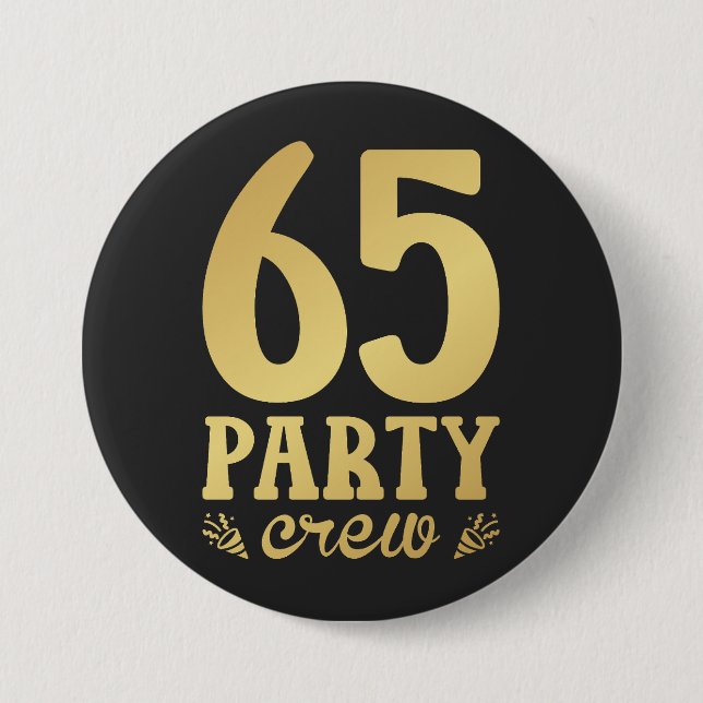 Badge Rond 7,6 Cm 65 Équipage de fête 65e anniversaire ronde (Devant)