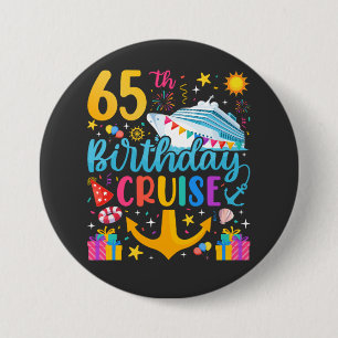 Badge Rond 7,6 Cm 65e anniversaire Croisière B-Day Party Round