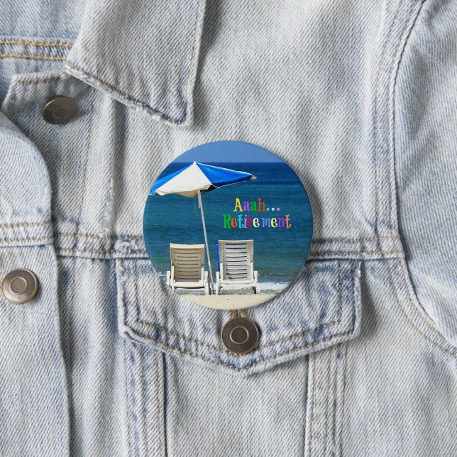 Badge Rond 7,6 Cm Aaah...Retraite, design populaire, (En situation)