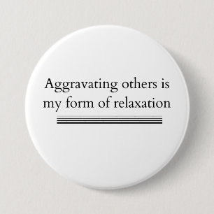 Badge Rond 7,6 Cm Agacer les autres