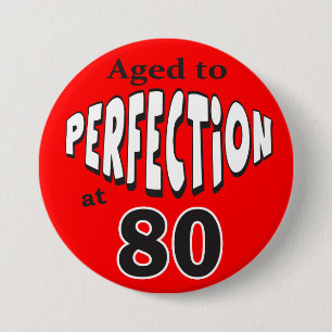 Badge Rond 7,6 Cm Âgé à la perfection au quatre-vingtième