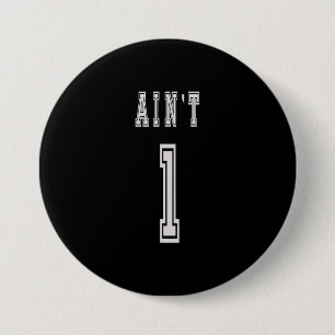 Badge Rond 7,6 Cm Aint 1 Costume de correspondance 99 problèmes Hip