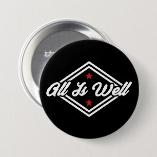 Badge Rond 7,6 Cm All Is Well New Age Affirmation Customizable Color