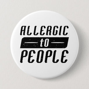 Badge Rond 7,6 Cm Allergie Aux Gens