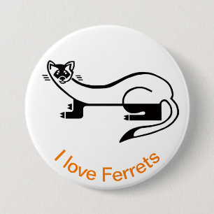 Badge Rond 7,6 Cm Animaux sauvages - J'aime FERRETS - Nature