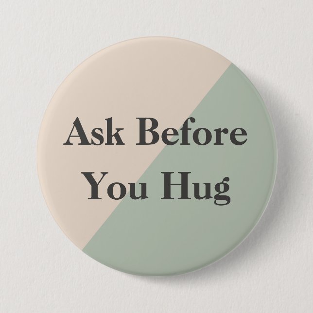 Badge Rond 7,6 Cm Ask Before Hugs Neurodivergent Sensory (Devant)