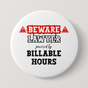 Badge Rond 7,6 Cm Avocat Actionné Selon Les Heures Facturables   Drô