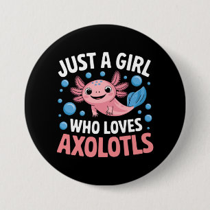 Badge Rond 7,6 Cm Axolotl Kawaii Juste Une Fille Qui Aime Les Axolot