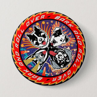 Badge Rond 7,6 Cm Bark and Roll Over Dogs Kiss Rock Music Parodie