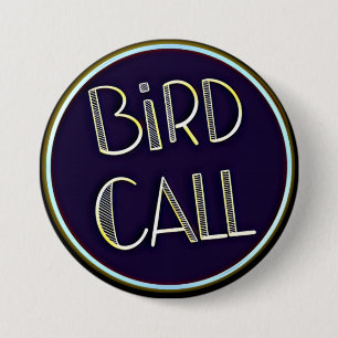 Badge Rond 7,6 Cm Bird Call Logo Button