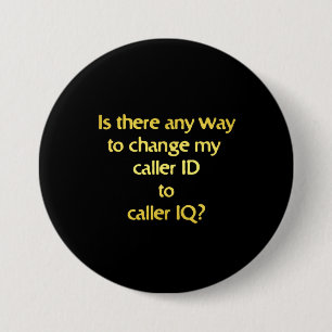 Badge Rond 7,6 Cm Blague amusante sur le changement d'identifiant en