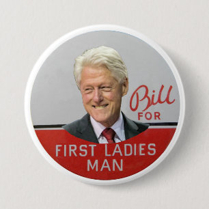 Badge Rond 7,6 Cm Blii Clinton pour le premier homme de dames