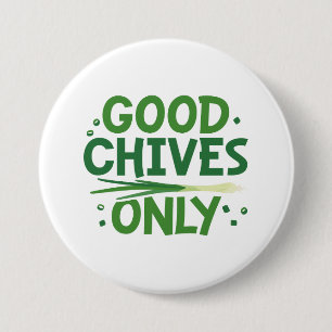 Badge Rond 7,6 Cm Bonnes Ciboules Seulement