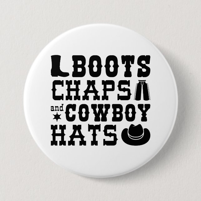 Badge Rond 7,6 Cm Boots Chaps Et Cowboy Casquettes (Devant)