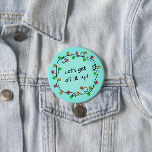 Badge Rond 7,6 Cm Bouton "All Lit Up" amusant