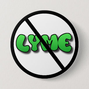 Badge Rond 7,6 Cm Bouton Anti Maladie de Lyme