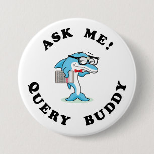 Badge Rond 7,6 Cm Bouton Buddy de requête PD