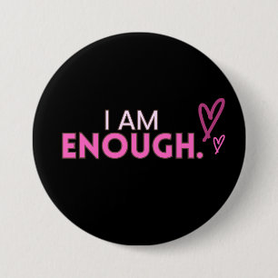 Badge Rond 7,6 Cm Bouton Coeur rose "Je Suffis"