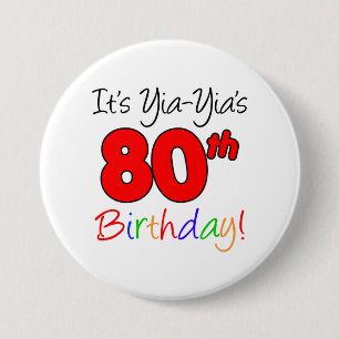 Badge Rond 7,6 Cm Bouton de fête d'anniversaire de Yia-Yia, 80ème an