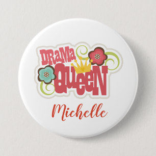 Badge Rond 7,6 Cm Bouton de la reine dramatique