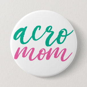 Badge Rond 7,6 Cm Bouton de maman d'Acro