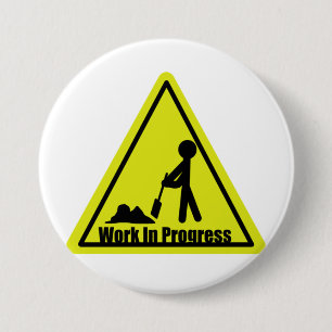 Badge Rond 7,6 Cm Bouton de travail en cours