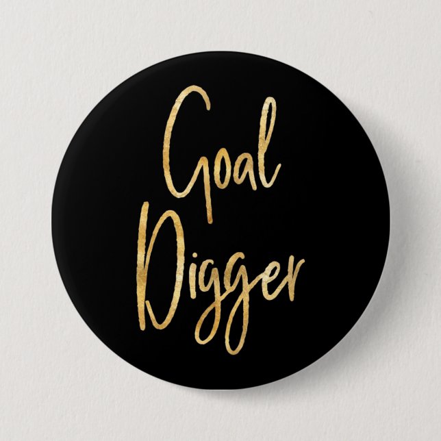 Badge Rond 7,6 Cm Bouton Digger Objectif (Devant)