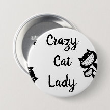 Bouton Drôle Crazy chat lady