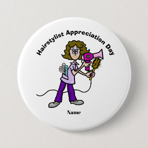 Badge Rond 7,6 Cm Bouton Jour d'appréciation pour coiffeuse féminine