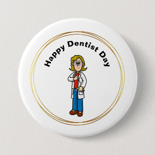 Badge Rond 7,6 Cm Bouton Jour Dentiste Féminin