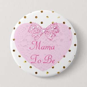 Badge Rond 7,6 Cm Bouton Mama to Be Baby shower