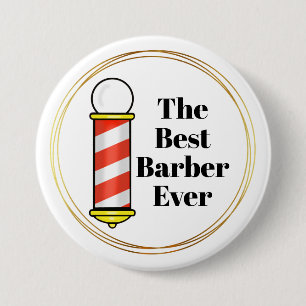 Badge Rond 7,6 Cm Bouton Meilleur Barbier Jamais