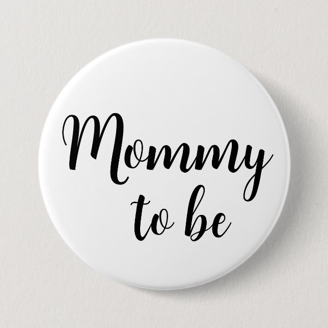Badge Rond 7,6 Cm Bouton Mommy to be Pin (Devant)