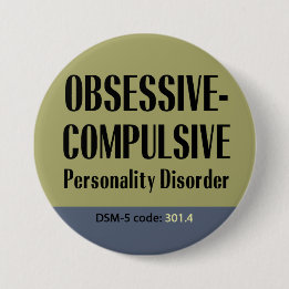 Badge Rond 7,6 Cm Bouton obsessionnel de trouble de la personnalité