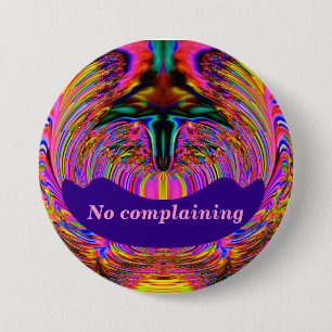 Badge Rond 7,6 Cm Bouton Pas De Plainte_