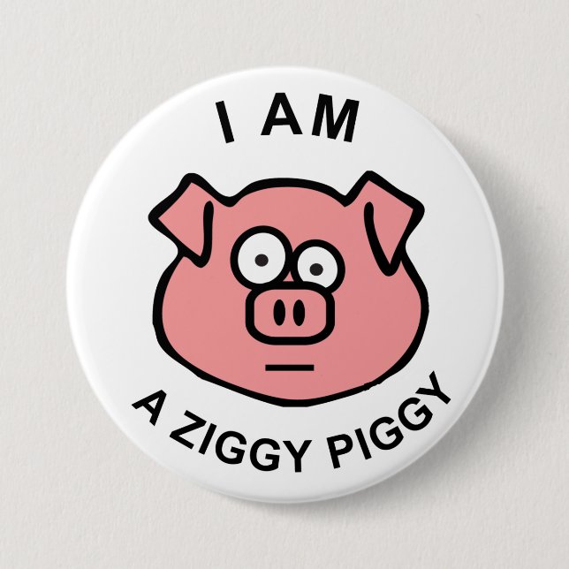 Badge Rond 7,6 Cm Bouton porcin de Ziggy (Devant)