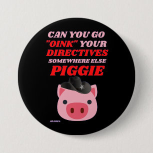 Badge Rond 7,6 Cm bouton rond drôle "OINK PIGGIE"