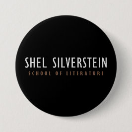 Badge Rond 7,6 Cm Bouton Shel Silverstein School of Literature