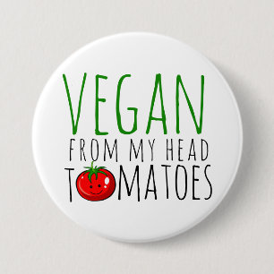 Badge Rond 7,6 Cm Bouton Vegan Pun