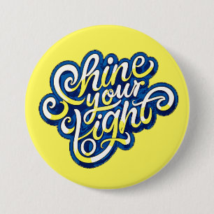 Badge Rond 7,6 Cm Brille ta lumière