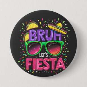 Badge Rond 7,6 Cm Bruh, Fiesta Cinco De Mayo Culture mexicaine