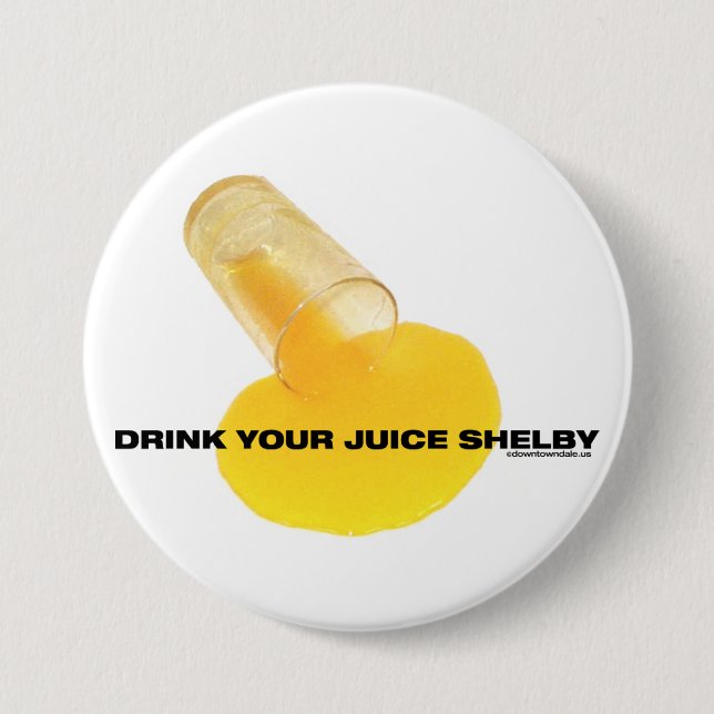 Badge Rond 7,6 Cm Buvez de votre jus (Devant)