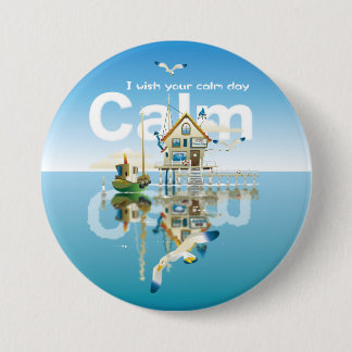 Badge Rond 7,6 Cm CALM I wish your calm day