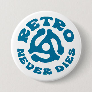 Badge Rond 7,6 Cm Carte Retro Never Dies 45 tr/min | VINTAGE