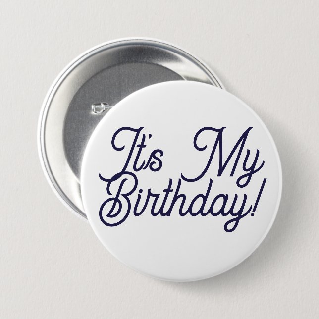 Badge Rond 7,6 Cm C'est mon bouton d'anniversaire épinglé (Devant & derrière)