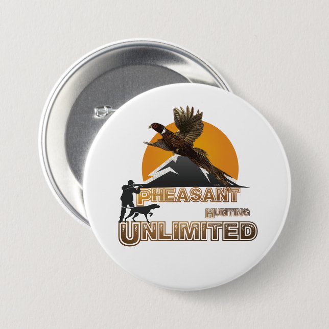 Badge Rond 7,6 Cm Chasse de faisan illimitée (Devant & derrière)