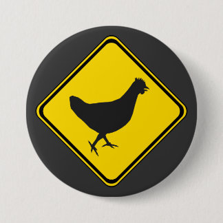 Badge Rond 7,6 Cm Chicken Xing !