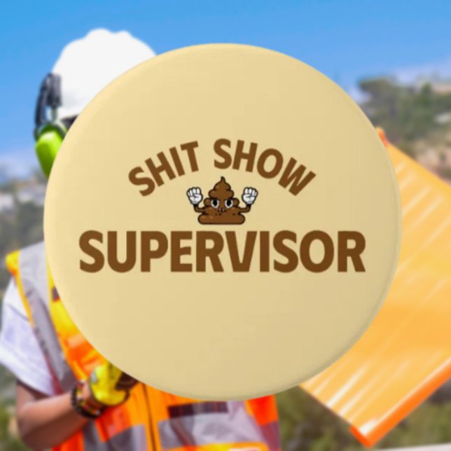 Badge Rond 7,6 Cm Chut Superviseur du spectacle Bouton drôle (Créateur téléchargé)